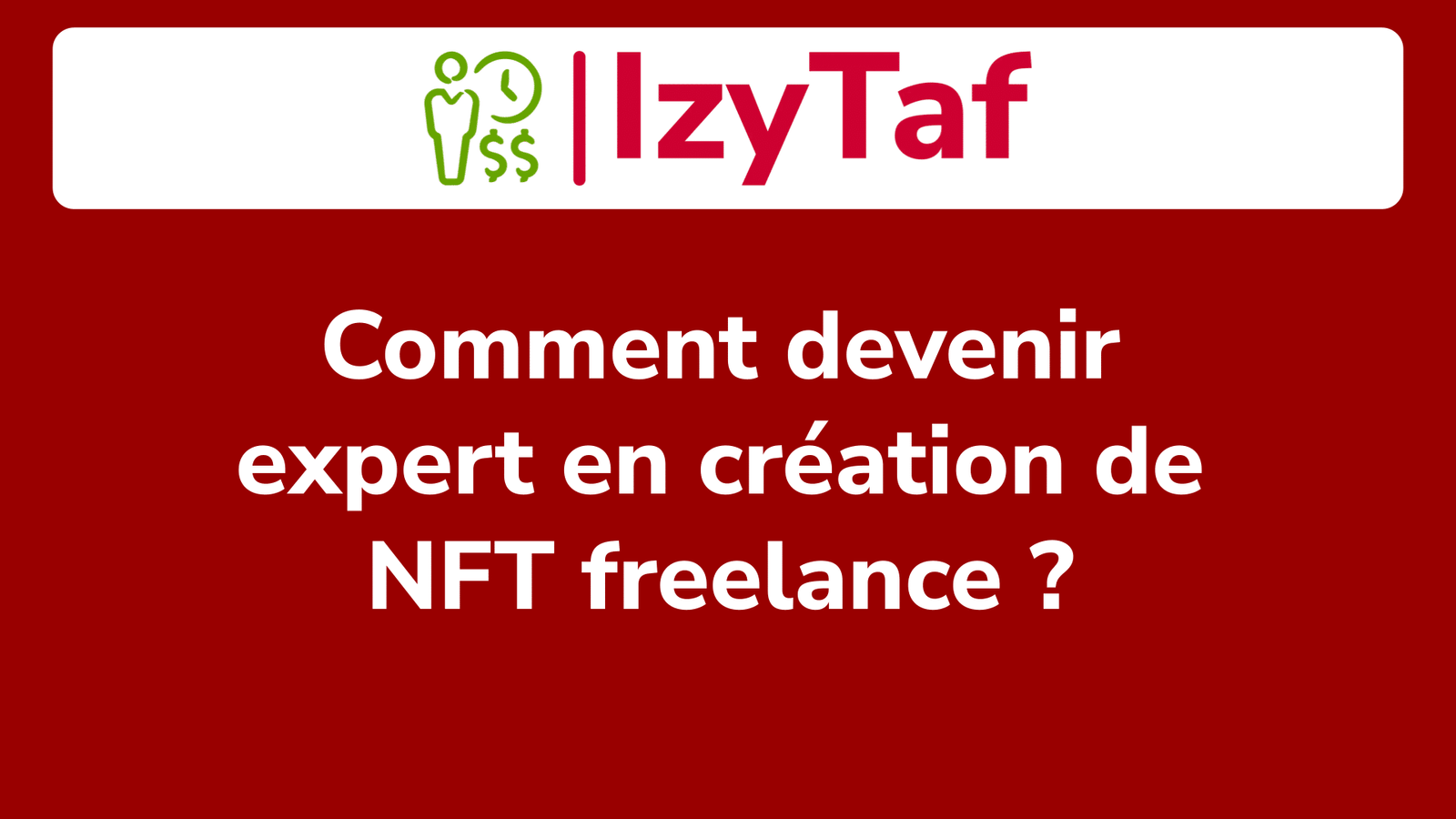 Comment devenir expert en création de NFT freelance