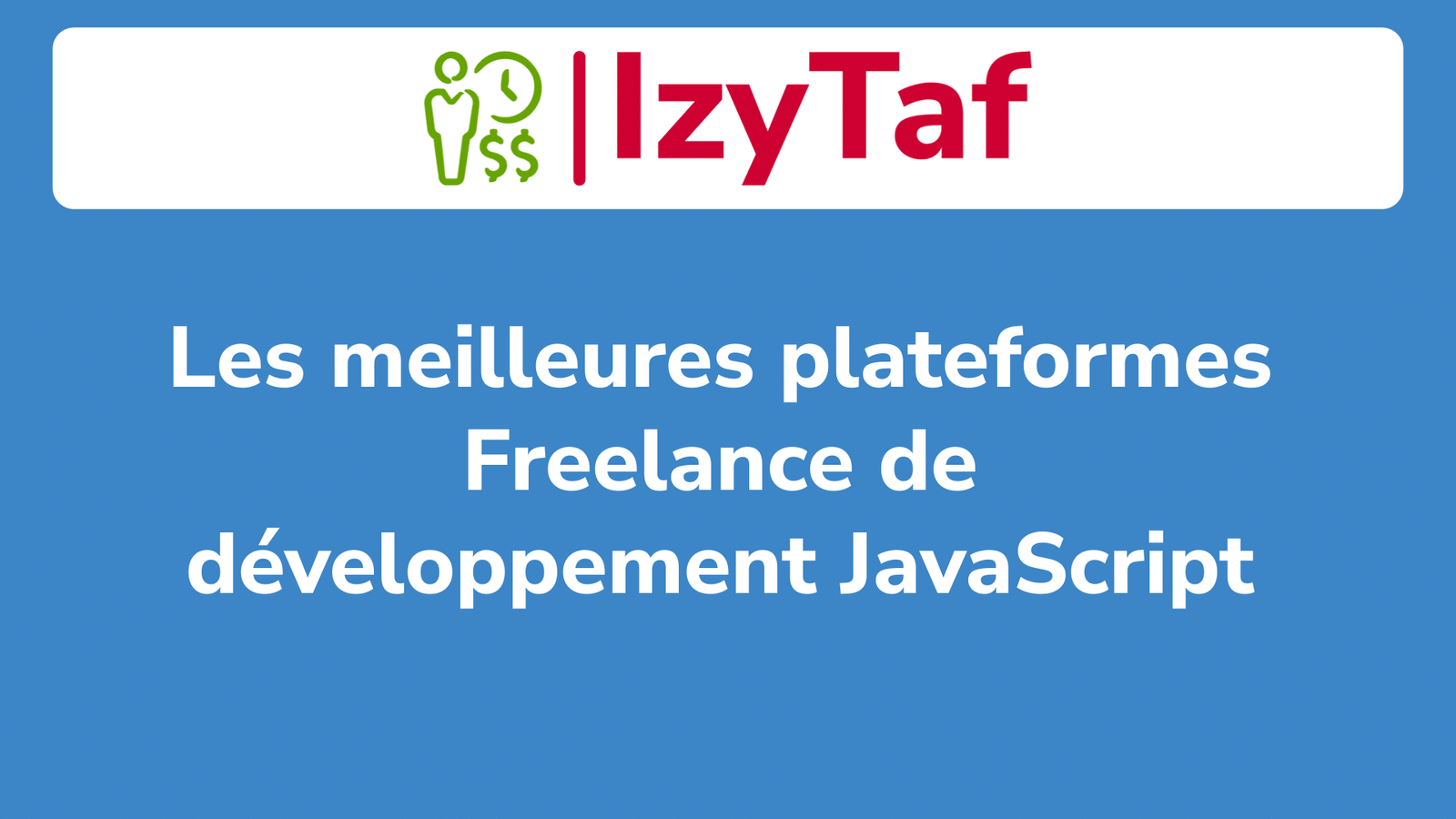 Les meilleures plateformes Freelance de développement JavaScript