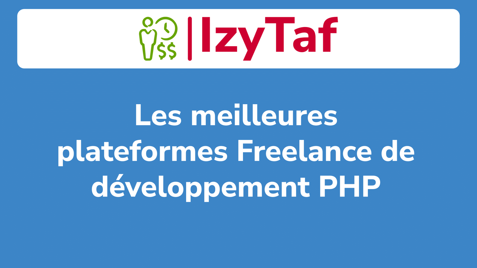 Les meilleures plateformes Freelance de développement PHP