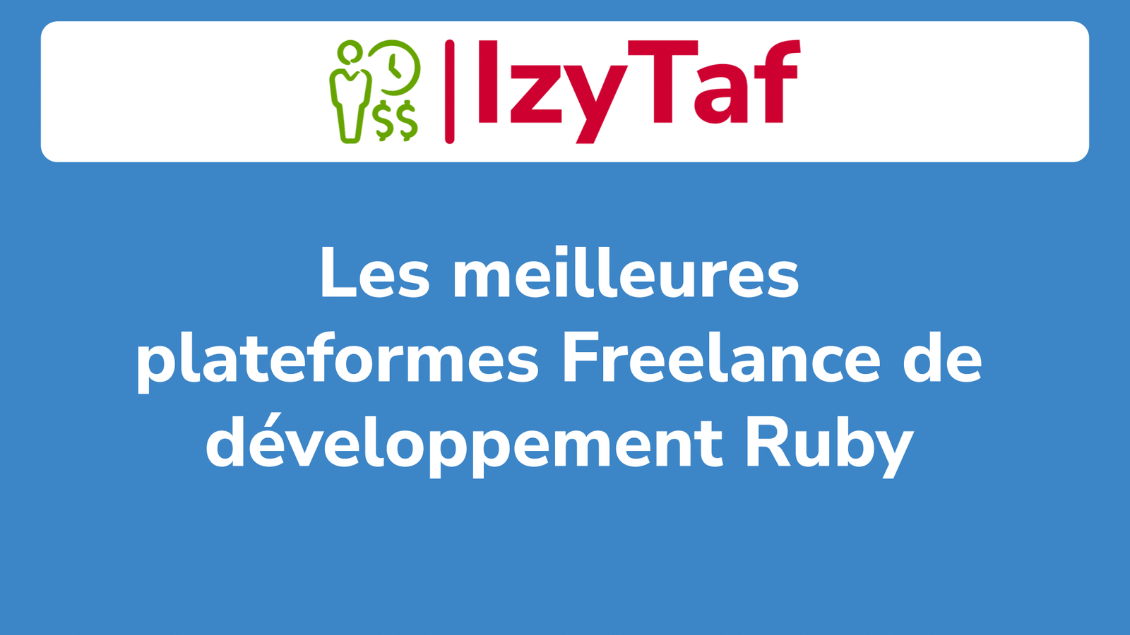 Les meilleures plateformes Freelance de développement Ruby